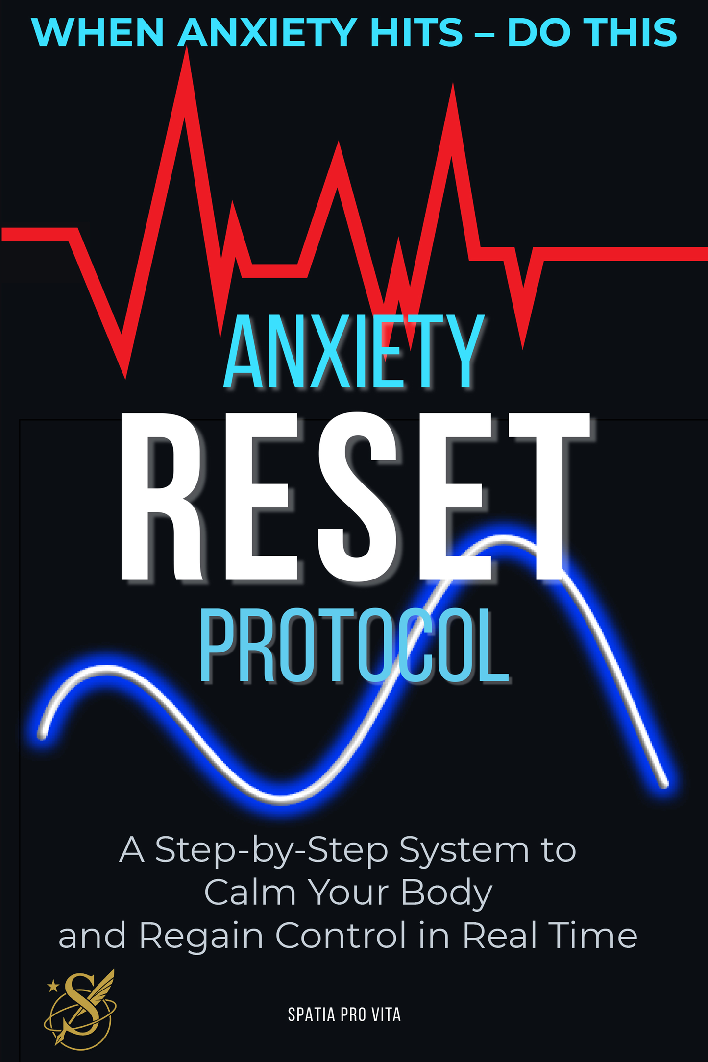09 Anxiety Reset Protocol